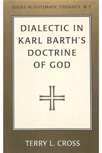 Dialectic in Karl Barth's Doctrine of God