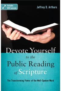 Devote Yourself to the Public Reading of Scripture