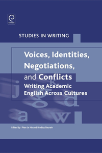 Voices, Identities, Negotiations, and Conflicts: Writing Academic English Across Cultures