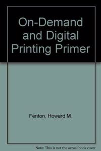 On-Demand and Digital Printing Primer