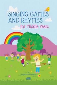 Singing Games and Rhymes for Middle Years 1