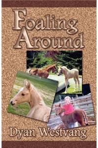 Foaling Around