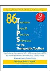 86 T.I.P.S. for the Therapeutic Toolbox