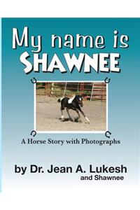 My Name Is Shawnee