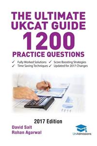 The Ultimate UKCAT Guide: 1200 Practice Questions