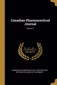 Canadian Pharmaceutical Journal; Volume 7