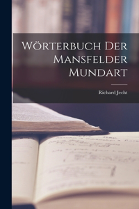 Wörterbuch Der Mansfelder Mundart