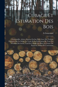 Cubage et estimation des bois