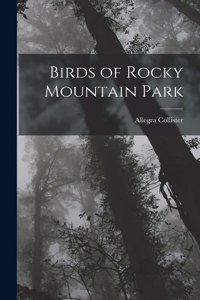 Birds of Rocky Mountain Park
