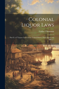 Colonial Liquor Laws