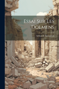 Essai Sur Les Dolmens