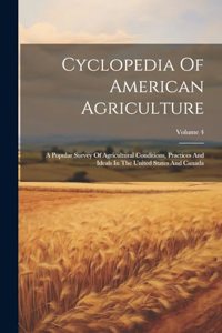 Cyclopedia Of American Agriculture