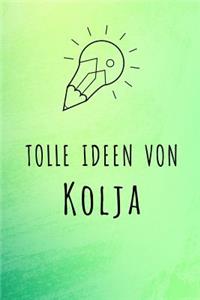 Tolle Ideen von Kolja