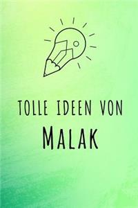 Tolle Ideen von Malak