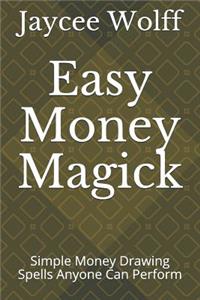 Easy Money Magick