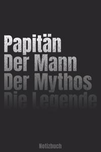 Papitän - Der Mann - Der Mythos - Die Legende Notizbuch