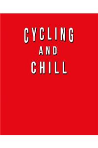 Cycling And Chill