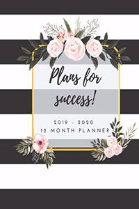 Plans For Success. 2019 - 2020 12 Month Planner