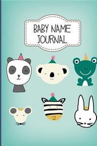 Baby Name Journal: Alphabetical Planner Notebook for Expectant Mothers and Dads to Write Down Name Ideas and Suggestions 6x9in 50 pages Panda Koala Zebra theme