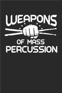 Weapons of Mass Percussion