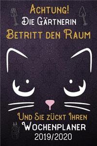 Achtung! Die Gärtnerin betritt den Raum und Sie zückt Ihren Wochenplaner 2019 - 2020