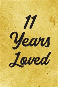 11 Years Loved Notebook - Guest Book for 11 Year Old Girl - 11th Birthday Gift for Children - 11 Years Old Birthday Gift