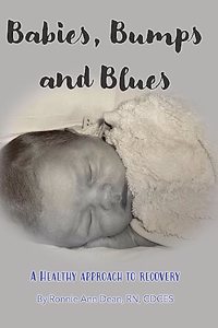Babies, Bumps and Blues A Healthy Approach to Recovery