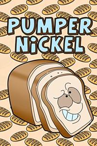 Pumper Nickle