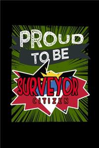 Proud to be a surveyor citizen