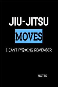 Jiu-Jitsu Moves I Can't F*@#ing Remember Notes