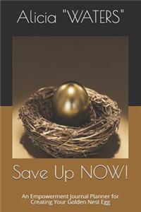 Save Up Now!