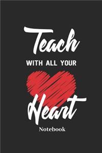 Teach with All Your Heart Notebook