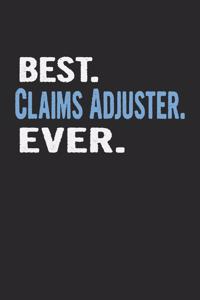 Best. Claims Adjuster. Ever.