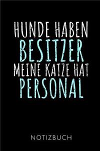 Hunde Haben Besitzer Meine Katze Hat Personal Notizbuch