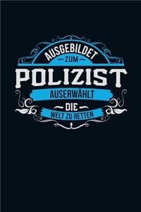 Ausgebildet zum Polizist