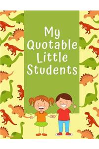 My Quotable Little Students
