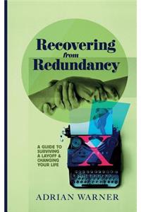 Recovering from Redundancy