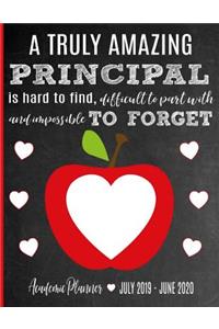 A Truly Amazing Principal Is Hard To Find, Difficult To Part With And Impossible To Forget