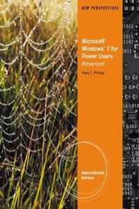 New Perspectives on Microsoft (R) Windows 7 for Power Users Advanced, International Edition