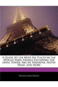 A Guide to the Must See Places in the World