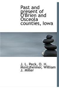 Past and Present of O'Brien and Osceola Counties, Iowa