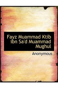 Fayz Muammad Ktib Ibn Sa'd Muammad Mughul