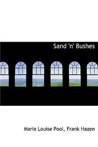 Sand 'n' Bushes
