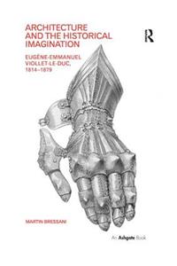 Architecture and the Historical Imagination