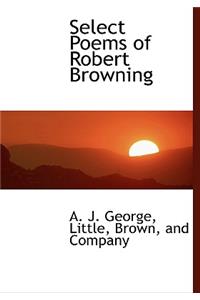 Select Poems of Robert Browning