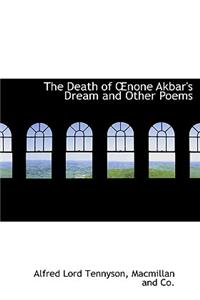 The Death of None Akbar's Dream and Other Poems