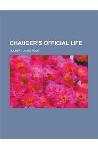 Chaucer's Official Life