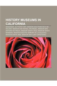 History Museums in California
