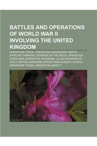 Battles and Operations of World War II Involving the United Kingdom