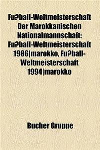 Fussball-Weltmeisterschaft Der Marokkanischen Nationalmannschaft